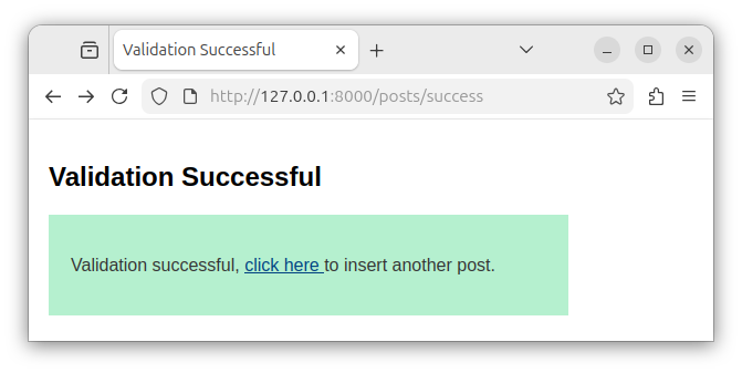 If the validation is a success, the user is redirected to a designated success route.